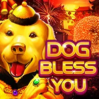 DOG BLESS YOU