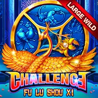 CHALLENGE・FU LU SHOU XI